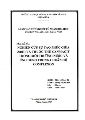 Khóa luận tốt nghiệp hóa học nghiên cứu sự tạo phức giữa znii và thuốc thử canmagit trong môi trường nước và ứng dụng trong chuẩn độ complexon