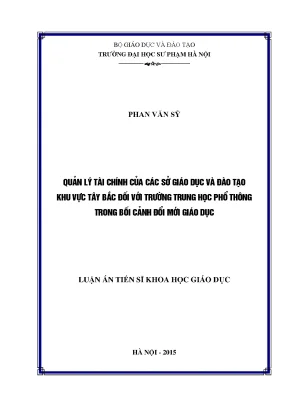 Quản lý tài chính của các sở giáo dục và đào tạo khu vực tây bắc đối với trường trung học phổ thông trong bối cảnh đổi mới giáo dục