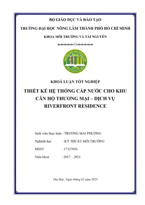 Khóa luận tốt nghiệp kỹ thuật môi trường thiết kế hệ thống cấp nước cho khu căn hộ thương mại dịch vụ riverfront residence