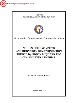 Nghiên cứu các yếu tố ảnh hưởng đến quyết định chọn trường đại học y dược cần thơ của sinh viên năm nhất