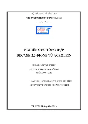 Khóa luận tốt nghiệp hóa học nghiên cứu tổng hợp decane 2 3 dione từ acrolein