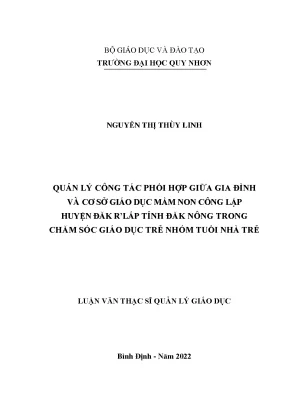Quản lý công tác phối hợp giữa gia đình và cơ sở giáo dục mầm non công lập huyện đắk rlấp tỉnh đắk nông trong chăm sóc giáo dục trẻ nhóm tuổi nhà trẻ