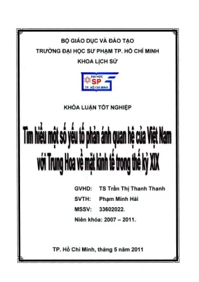 Khóa luận tốt nghiệp lịch sử tìm hiểu một số yếu tố phản ánh quan hệ của việt nam với trung hoa về mặt kinh tế trong thế kỷ xix