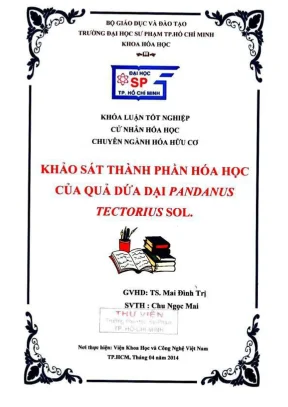 Khóa luận tốt nghiệp hóa học khảo sát thành phần hóa học của quả dứa dại pandanus tectorius sol