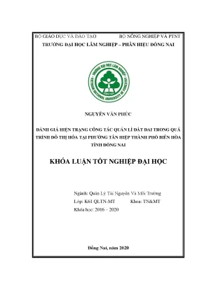 Đánh giá áp lực của quá trình đô thị hoá lên công tác quản lí đất đai tại phường tân hiệp thành phố biên hoà tỉnh đồng nai