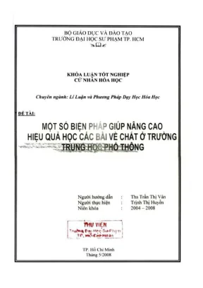 Khóa luận tốt nghiệp lý luận và phương pháp dạy học hóa học một số biện pháp giúp nâng cao hiệu quả học các bài về chất ở trường trung học phổ thông