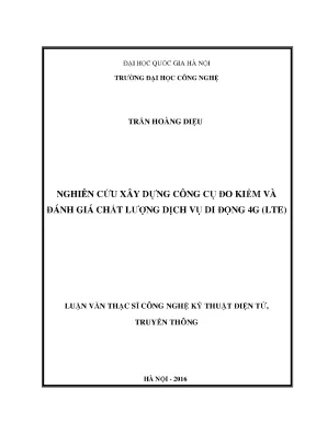 Nghiên cứu xây dựng công cụ đo kiểm và đánh giá chất lượng dịch vụ di động 4g lte