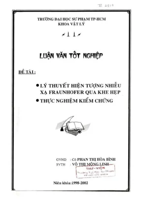 Khóa luận tốt nghiệp vật lý lý thuyết hiện tượng nhiễm xạ fraunhofer qua khe hẹp thực hiện kiểm chứng