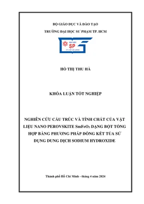 Khóa luận tốt nghiệp hóa học nghiên cứu cấu trúc và tính chất của vật liệu nano perovskite smfeo3 dạng bột tổng hợp bằng phương pháp đồng kết tủa sử dụng dung dịch sodium hydroxide