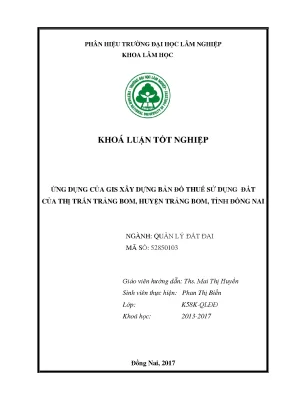 Ứng dụng gis xây dựng bản đồ thuế sử dụng đất phi nông nghiệp ở thị trấn trảng bom huyện trảng bom tỉnh đồng nai