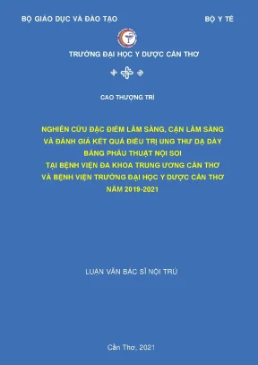 Nghiên cứu đặc điểm lâm sàng cận lâm sàng và đánh giá kết quả điều trị ung thư dạ dày bằng phẫu thuật nội soi tại bệnh viện đa khoa trung ương cần thơ và bệnh viện trường đại học y dượ