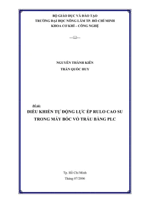 Khóa luận tốt nghiệp cơ khí công nghệ điều khiển tự động lực ép rulo cao su trong máy bóc vỏ trấu bằng plc