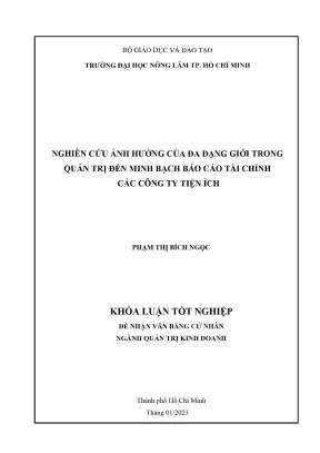 Khóa luận tốt nghiệp quản trị kinh doanh nghiên cứu ảnh hưởng của đa dạng giới trong quản trị đến minh bạch báo cáo tài chính các công ty tiện ích