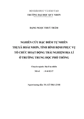 Nghiên cứu đặc điểm tự nhiện thị xã hoài nhơn tỉnh bình định phục vụ tổ chức hoạt động trải nghiệm địa lí ở trường trung học phổ thông
