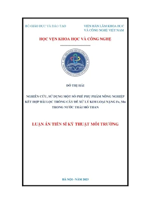 Nghiên cứu sử dụng một số phế phụ phẩm nông nghiệp kết hợp bãi lọc trồng cây để xử lý kim loại nặng fe mn trong nước thải mỏ than