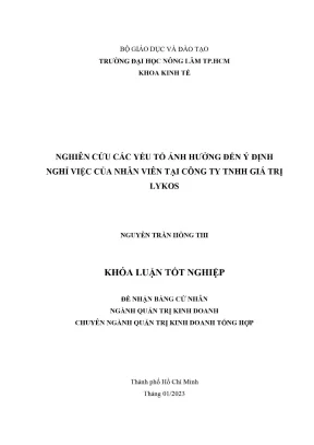Khóa luận tốt nghiệp quản trị kinh doanh nghiên cứu các yếu tố ảnh hưởng đến ý định nghỉ việc của nhân viên tại công ty tnhh giá trị lykos