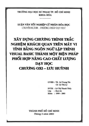Khóa luận tốt nghiệp hóa học xây dựng chương trình trắc nghiệm khách quan trên máy vi tính bằng ngôn ngữ lập trình visual basic thành một biện pháp phối hợp nâng cao chất lượng dạy học chương oxi lưu huỳnh