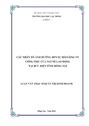 Các nhân tố ảnh hưởng đến sự hài lòng về công việc của người lao động tại bưu điện tỉnh đồng nai