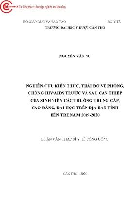 Nghiên cứu kiến thức thái độ về phòng chống hivaids trƣớc và sau can thiệp của sinh viên các trƣờng trung cấp cao đẳng đại học trên địa bàn tỉnh bến tre năm 2019 2020