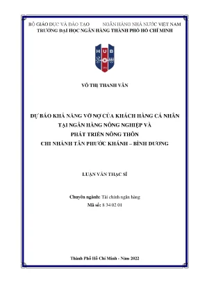 Dự báo khả năng vỡ nợ của khách hàng cá nhân tại ngân hàng nông nghiệp và phát triển nông thôn chi nhánh tân phước khánh bình dương