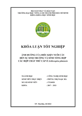 Khóa luận tốt nghiệp công nghệ sinh học ảnh hưởng của điều kiện nuôi cấy đến sự sinh trưởng và sinh tổng hợp các hợp chất thứ cấp ở arthrospira platensis