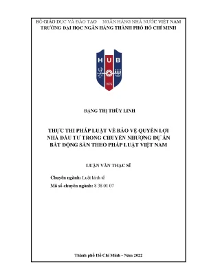 Thực thi pháp luật về bảo vệ quyền lợi nhà đầu tư trong chuyển nhượng dự án bất động sản theo pháp luật việt nam