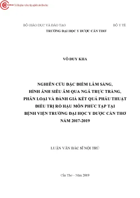 Nghiên cứu đặc điểm lâm sàng hình ảnh siêu âm qua ngả trực tràng phân loại và đánh giá kết quả phẫu thuật điều trị rò hậu môn phức tạp tại bệnh viện trường đại học y dược cần thơ năm