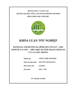 Khóa luận tốt nghiệp công nghệ sinh học đánh giá ảnh hưởng đa hình gen insulin like growth factor 1 đến một số tính trạng sinh sản của gà hắc phong