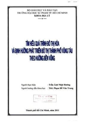 Khóa luận tốt nghiệp địa lý tìm hiểu quá trình đô thị hóa và định hướng phát triển đô thị thành phố vũng tàu theo hướng bền vững