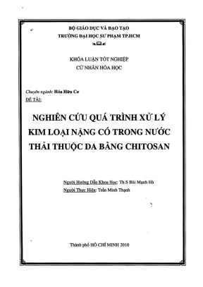 Khóa luận tốt nghiệp hóa học nghiên cứu quá trình xử lý kim loại nặng có trong nước thải thuộc da bằng chitosan