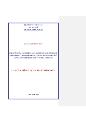 Ảnh hưởng của đặc điểm và năng lực kinh doanh của doanh nhân đến hoạt động kinh doanh của các doanh nghiệp nhỏ và vừa trong lĩnh vực dịch vụ ở thừa thiên hue