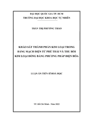 Khảo sát thành phần kim loại trong bảng mạch điện tử phế thải và thu hồi kim loại đồng bằng phương pháp điện hóa