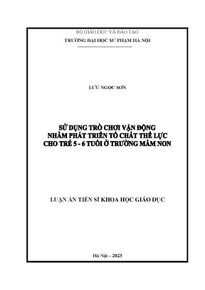 Khoa học giáo dục sử dụng trò chơi vận động nhằm phát triển tố chất thể lực cho trẻ 5 6 tuổi ở trường mầm non