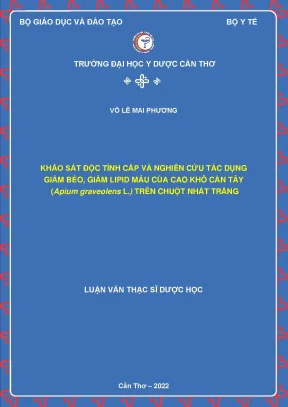 Khảo sát độc tính cấp và nghiên cứu tác dụng giảm béo giảm lipid máu của cao khô cần tây apium graveolens l trên chuột nhắt trắng