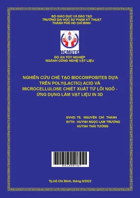 Nghiên cứu chế tạo biocomposites dựa trên poly lactic acid và microcelluilosechiets xuất từ lõi ngô ứng dụng làm vật liệu in 3d