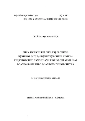 Phân tích chi phí điều trị di chứng bệnh đột quỵ tại bệnh viện chỉnh hình và phục hồi chức năng thành phố hồ chí minh giai đoạn 2018 2020 theo quan điểm người chi trả