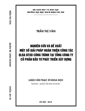 Nghiên cứu và đề xuất một số giải pháp hoàn thiện công tác qlda đầu tư xây dựng công trình tại tổng công ty cổ phần đầu tư phát triển xây dựng