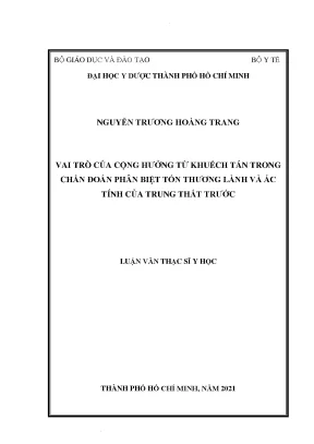 Vai trò của cộng hưởng từ khuếch tán trong chẩn đoán phân biệt tổn thương lành và ác tính của trung thất trước 1
