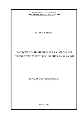 Tài liệu đặc điểm của hành động hỏi và hồi đáp hỏi trong tiếng việt từ góc độ phân tầng xã hội 2