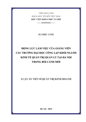 Động lực làm việc của giảng viên các trường đại học công lập khối ngành kinh tế quản trị quản lý tại hà nội trong bối cảnh mới