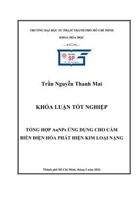 Khóa luận tốt nghiệp sư phạm khoa học tự nhiên tổng hợp aunps ứng dụng cho cảm biến điện hóa phát hiện kim loại nặng