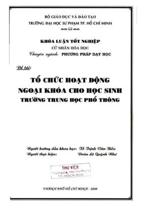 Khóa luận tốt nghiệp hóa học tổ chức hoạt động ngoại khóa cho học sinh trường trung học phổ thông