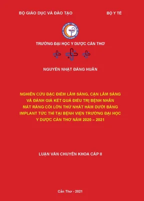 Nghiên cứu đặc điểm lâm sàng cận lâm sàng và đánh giá kết quả điều trị bệnh nhân mất răng cối lớn thứ nhất hàm dưới bằng implant tức thì tại bệnh viện trường đại học y dược cần thơ năm