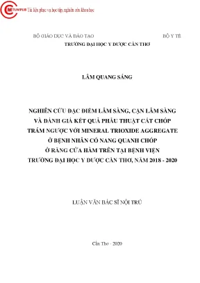 Nghiên cứu đặc điểm lâm sàng cận lâm sàng và đánh giá kết quả phẫu thuật cắt chóp trám ngược với mineral trioxide aggregate ở bệnh nhân có nang quanh chóp ở răng cửa hàm trên tại bệnh
