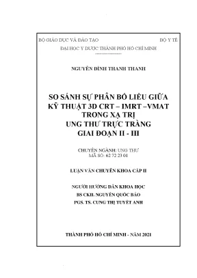 So sánh sự phân bố liều giữa kỹ thuật 3d crt imrt vmat trong xạ trị ung thư trực tràng giai đoạn ii iii