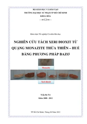 Khóa luận tốt nghiệp hóa học nghiên cứu tách xeri đioxit từ quặng monazite thừa thiên huế bằng phương pháp bazơ