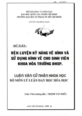 Khóa luận tốt nghiệp lý luận và phương pháp dạy học hóa học rèn luyện kỹ năng vẽ hình và sử dụng hình vẽ cho sinh viên khoa hóa trường đhsp