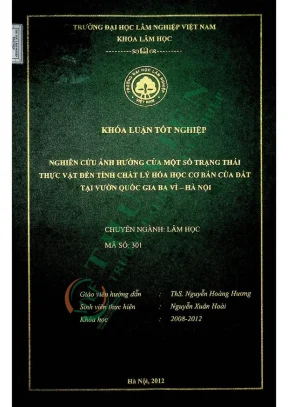 Nghiên cứu ảnh hưởng của một số trạng thái thực vật đến tính chât lý hóa học cơ bản của đất tại vườn quốc gia ba vì hà nội
