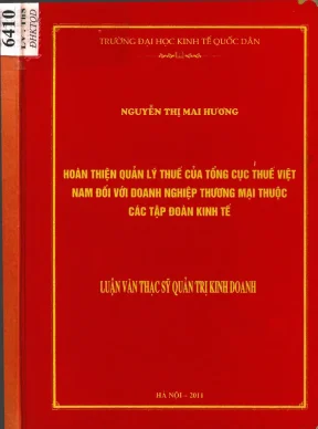 Hoàn thiện quản lý thuế của tổng cục thuế việt nam đối với doanh nghiệp thương mại thuộc các tập đoàn kinh tế0001