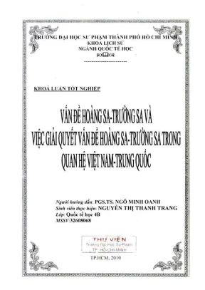 Khóa luận tốt nghiệp lịch sử vấn đề hoàng sa trường sa và việc giải quyết vấn đề hoàng sa trường sa trong quan hệ việt nam trung quốc